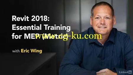 Lynda – Revit 2018: Essential Training for MEP (Metric)的图片1