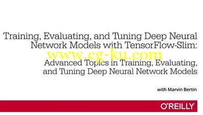 Training, Evaluating, and Tuning Deep Neural Network Models with TensorFlow-Slim的图片1