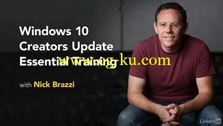 Lynda – Windows 10 Creators Update Essential Training (2017) (updated Apr 28, 2017)的图片1