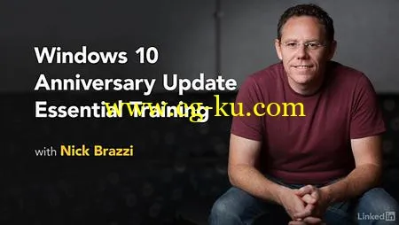 Lynda – Windows 10 Anniversary Update Essential Training (updated May 02, 2017)的图片1