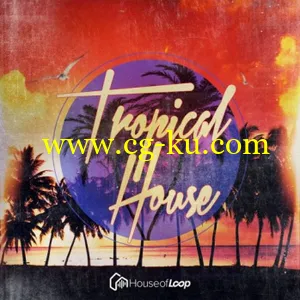 House Of Loop Tropical House MULTiFORMAT的图片1