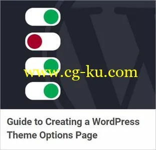 Guide to Creating a WordPress Theme Options Page的图片1