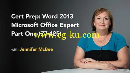 Lynda – Cert Prep: Word 2013 Microsoft Office Expert Part One (77-425)的图片1