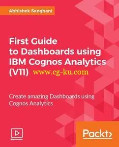 First Guide to Dashboards using IBM Cognos Analytics (V11)的图片2