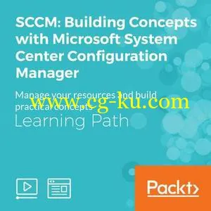 SCCM: Building Concepts with Microsoft System Center Configuration Manager的图片1