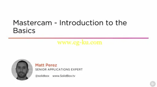 Mastercam – Introduction to the Basics的图片1