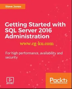 Getting Started with SQL Server 2016 Administration的图片1