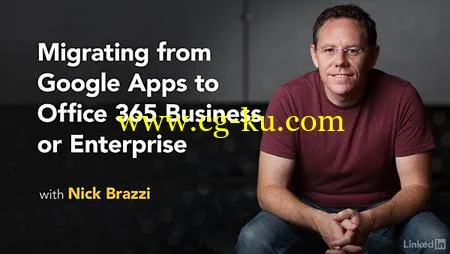 Lynda – Migrating from Google Apps to Office 365 Business or Enterprise的图片1