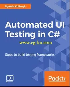 Automated UI Testing in C#的图片1