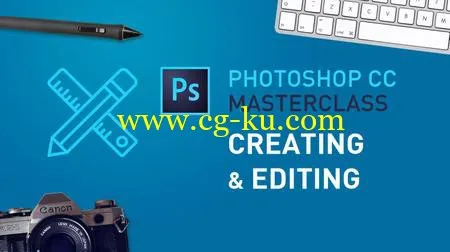 Skillshare – Photoshop CC Masterclass Part 1 and 2的图片1