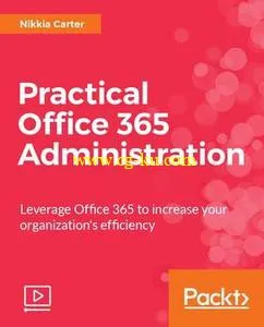 Practical Office 365 Administration的图片1