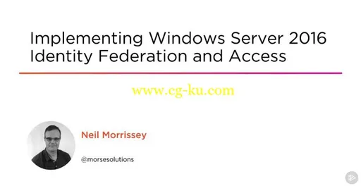 Implementing Windows Server 2016 Identity Federation and Access的图片1