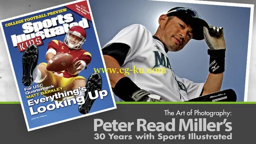 Kelby Training – The Art of Photography: Peter Read Miller’s 30 Years with Sports Illustrated的图片1