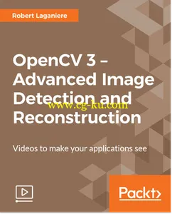 OpenCV 3 – Advanced Image Detection and Reconstruction的图片2