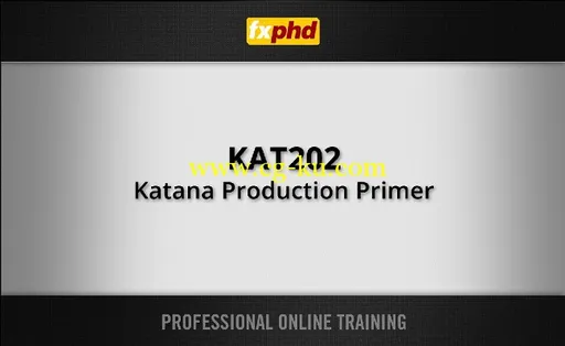 FXPHD – KAT202 Katana Production Primer的图片1