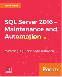 SQL Server 2016 – Maintenance and Automation的图片2