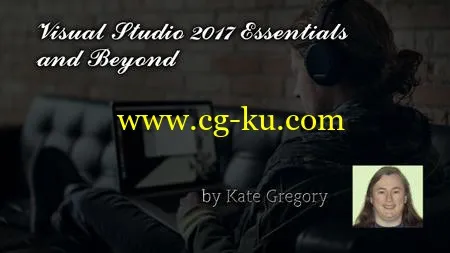 Visual Studio 2017 Essentials and Beyond的图片2