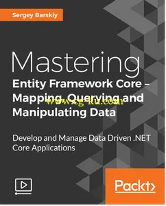 Mastering Entity Framework Core – Mapping, Querying and Manipulating Data的图片2