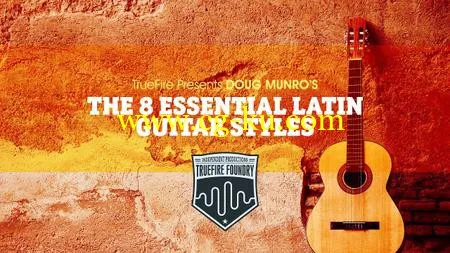 The 8 Essential Latin Guitar Styles with Doug Munro’s的图片1