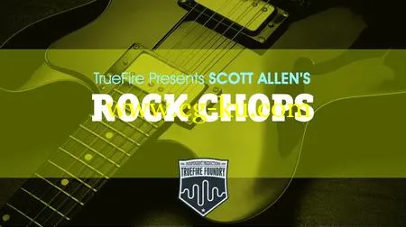 Truefire – Rock Chops with Scott Allen’s的图片1