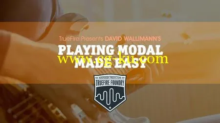 Truefire – Playing Modal Made Easy with David Wallimann的图片1