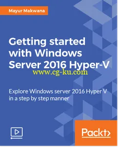 Getting started with Windows Server 2016 Hyper-V的图片2