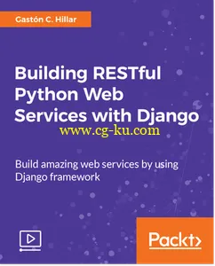 Building RESTful Python Web Services with Django的图片2