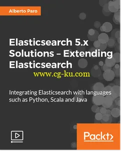 Elasticsearch 5.x Solutions – Extending Elasticsearch的图片2