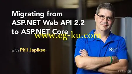 Lynda – Migrating from ASP.NET Web API 2.2 to ASP.NET Core的图片1