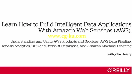 Learn How to Build Intelligent Data Applications With Amazon Web Services (AWS)的图片2