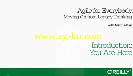 Agile For Everybody—Moving On from Legacy Thinking的图片2