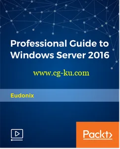 Professional Guide to Windows Server 2016的图片2