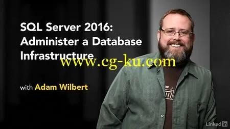 Lynda – SQL Server 2016: Administer a Database Infrastructure的图片1