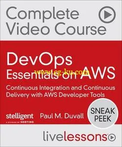 DevOps Essentials on AWS: Continuous Integration and Continuous Delivery with AWS Developer Tools的图片1