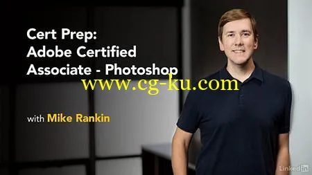 Lynda – Cert Prep: Adobe Certified Associate – Photoshop的图片1