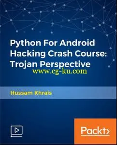 Python For Android Hacking Crash Course – Trojan Perspective的图片1