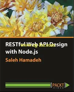 RESTful Web API Design with Node.js (+ Project files)的图片1