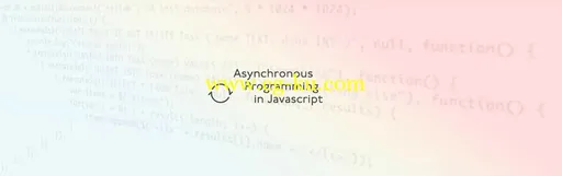 Modern Asynchronous Programming in Javascript的图片1