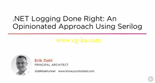 .NET Logging Done Right: An Opinionated Approach Using Serilog的图片1