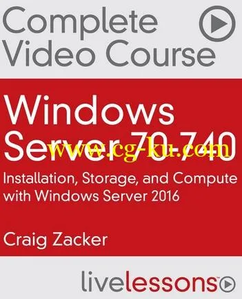 Windows Server 70-740: Installation, Storage, and Compute with Windows Server 2016 Complete Video Course的图片2