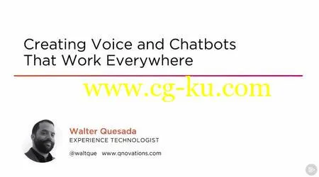 Creating Voice and Chatbots That Work Everywhere的图片1