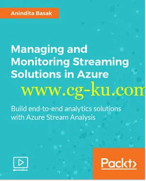 Managing and Monitoring Streaming Solutions in Azure的图片1