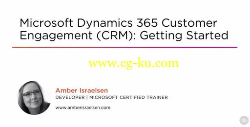 Microsoft Dynamics 365 Customer Engagement (CRM) – Getting Started的图片1