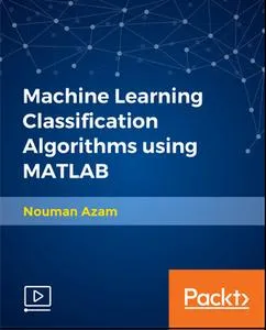 Machine Learning Classification Algorithms using MATLAB的图片1