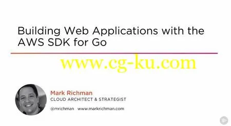 Building Web Applications with the AWS SDK for Go的图片1