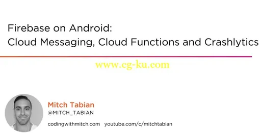 Firebase on Android: Cloud Messaging, Cloud Functions and Crashlytics的图片1