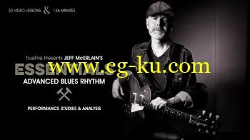 Truefire – Jeff McErlain’s Essentials: Advanced Blues Rhythm (2017)的图片1