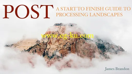 POST: A Start To Finish Guide To Processing Landscapes的图片1