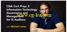 CISA Cert Prep: 2 Information Technology Governance and Management for IS Auditors的图片1