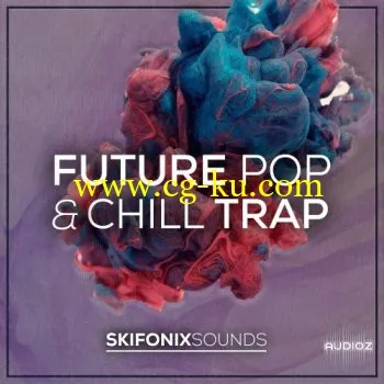 Skifonix Sounds Future Pop and Chill Trap WAV MiDi XFER RECORDS SERUM Cubase Project的图片1